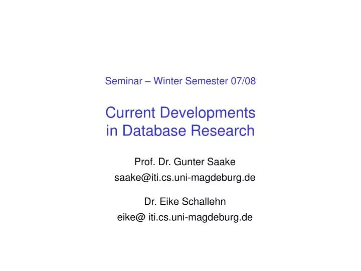 seminar winter semester 07 08 current developments in database research