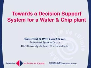 Towards a Decision Support System for a Wafer &amp; Chip plant