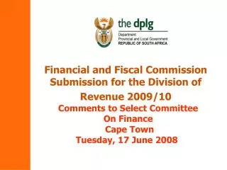 Financial and Fiscal Commission Submission for the Division of Revenue 2009/10