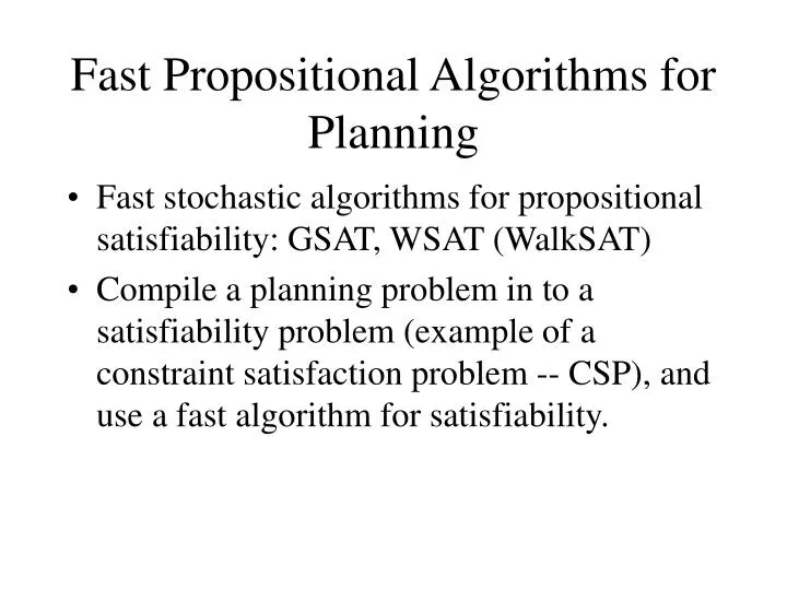 fast propositional algorithms for planning