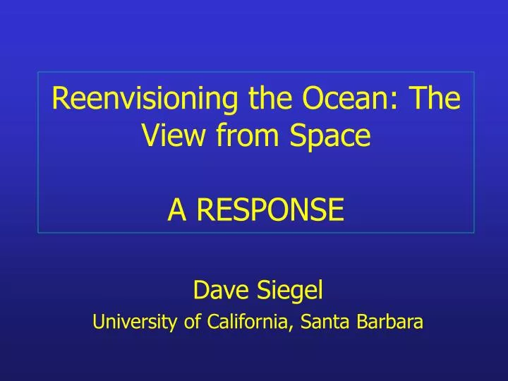 reenvisioning the ocean the view from space a response