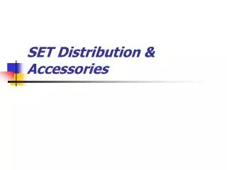 SET Distribution &amp; Accessories