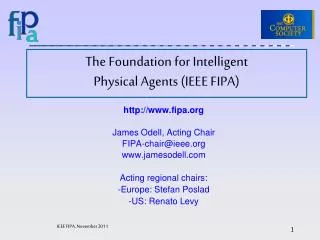 The Foundation for Intelligent Physical Agents (IEEE FIPA)