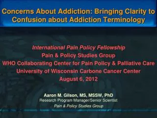 Concerns About Addiction: Bringing Clarity to Confusion about Addiction Terminology