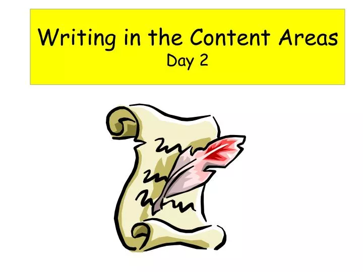 writing in the content areas day 2