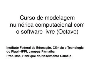 curso de modelagem num rica computacional com o software livre octave