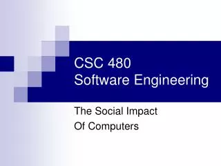 CSC 480 Software Engineering