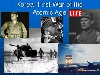 Korea: First War of the Atomic Age