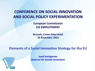 CONFERENCE ON SOCIAL INNOVATION AND SOCIAL POLICY EXPERIMENTATION European Commission