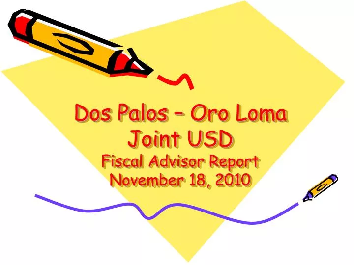 dos palos oro loma joint usd fiscal advisor report november 18 2010
