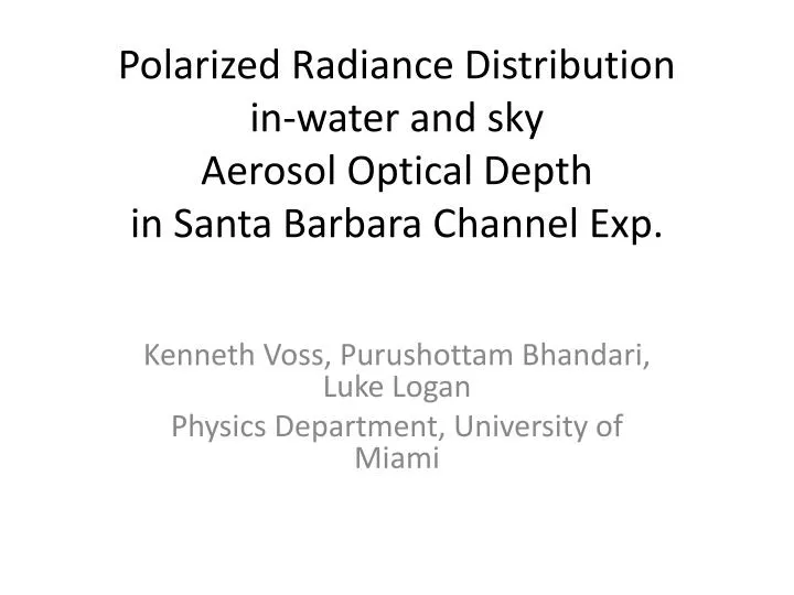 polarized radiance distribution in water and sky aerosol optical depth in santa barbara channel exp