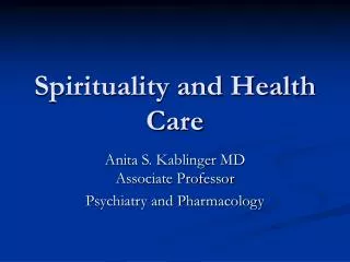 Spirituality and Health Care