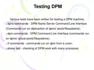 Testing DPM