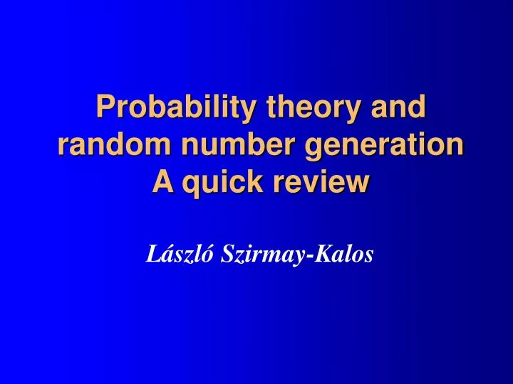 probability theory and random number generation a quick review