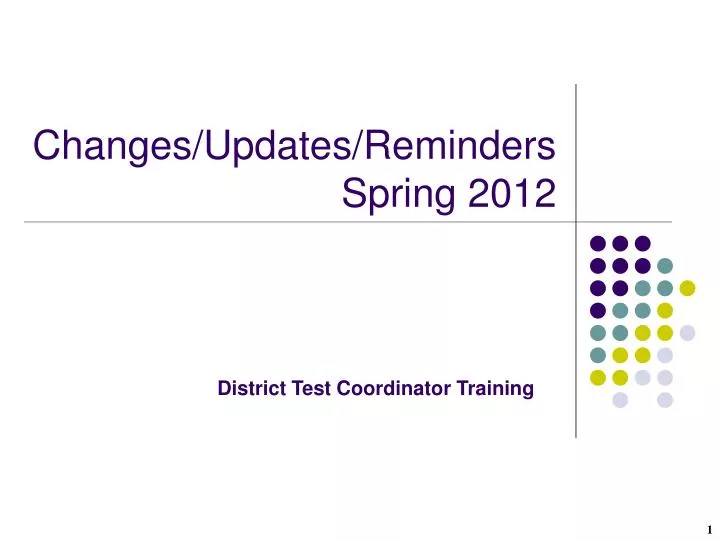 changes updates reminders spring 2012