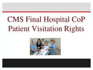 CMS Final Hospital CoP Patient Visitation Rights