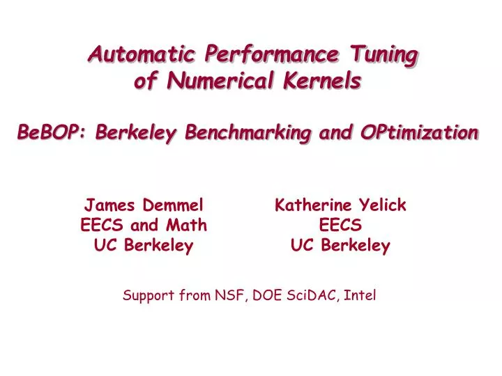 automatic performance tuning of numerical kernels bebop berkeley benchmarking and optimization