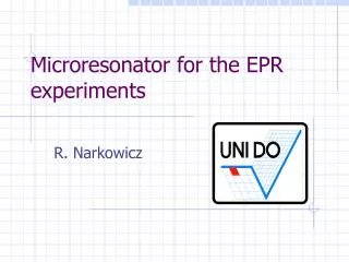 Microresonator for the E P R experiments