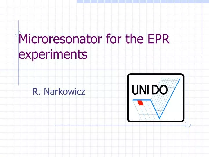 microresonator for the e p r experiments