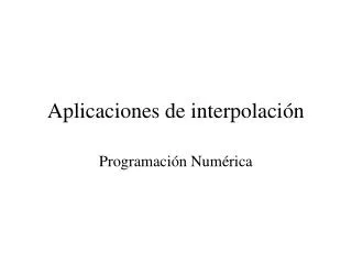 aplicaciones de interpolaci n