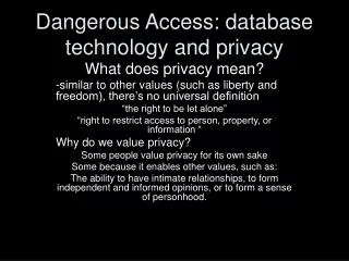 Dangerous Access: database technology and privacy