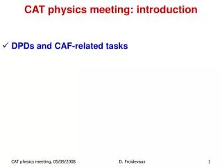 CAT physics meeting: introduction