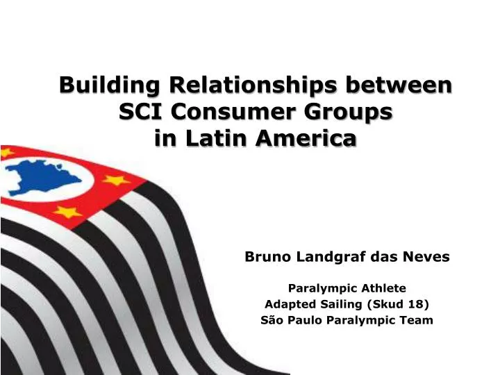 building relationships between sci consumer groups in latin america