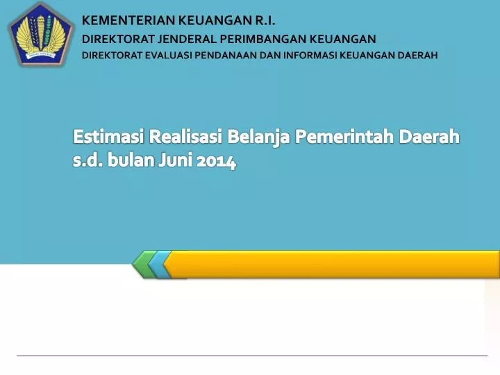 estimasi realisasi belanja pemerintah daerah s d bulan juni 2014