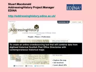 Stuart Macdonald AddressingHistory Project Manager EDINA addressinghistory.edina.ac.uk/