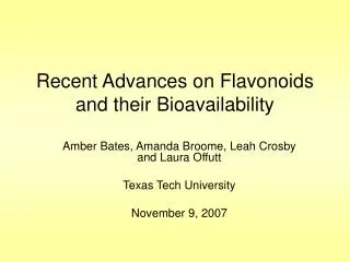 Recent Advances on Flavonoids and their Bioavailability