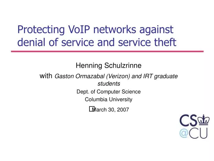 protecting voip networks against denial of service and service theft