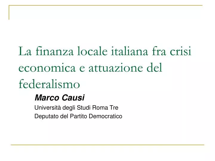 la finanza locale italiana fra crisi economica e attuazione del federalismo