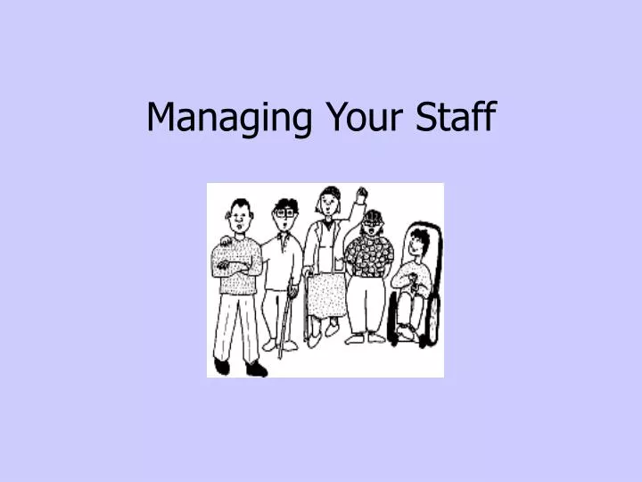 managing your staff
