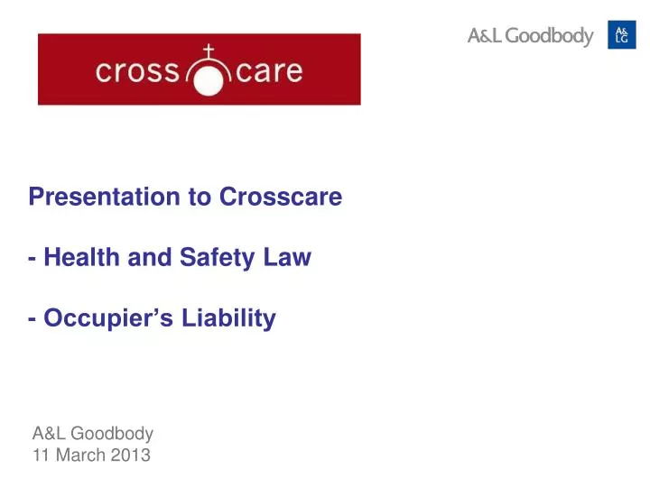 presentation to crosscare health and safety law occupier s liability