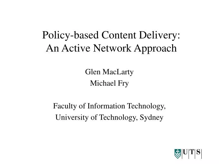 policy based content delivery an active network approach
