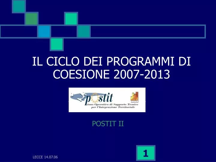 il ciclo dei programmi di coesione 2007 2013