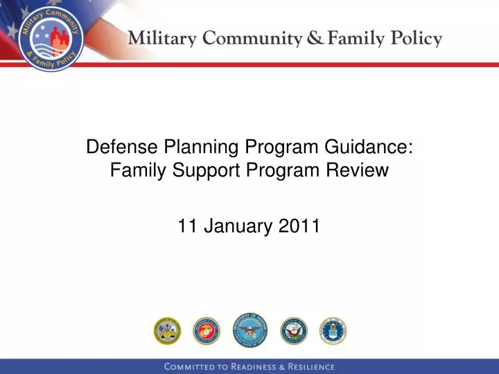 defense planning program guidance family support program review 11 january 2011