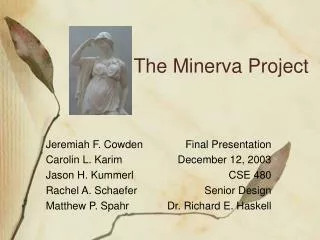 The Minerva Project
