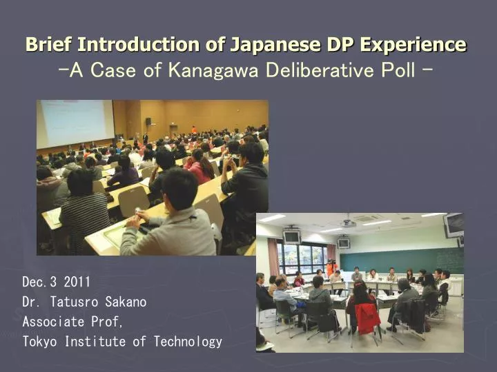 brief introduction of japanese dp experience a case of kanagawa deliberative poll