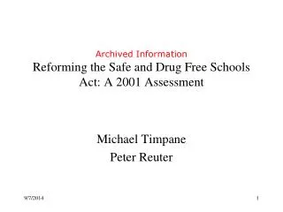 Archived Information Reforming the Safe and Drug Free Schools Act: A 2001 Assessment