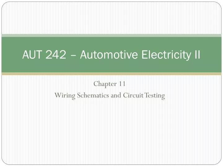 aut 242 automotive electricity ii