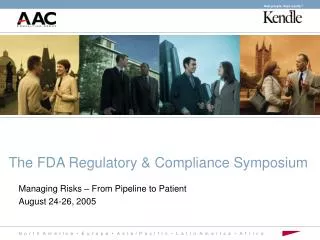 The FDA Regulatory &amp; Compliance Symposium