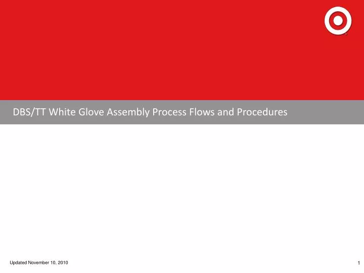 dbs tt white glove assembly process flows and procedures