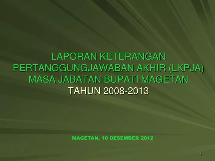 laporan keterangan pertanggungjawaban akhir lkpj a masa jabatan bupati magetan tahun 2008 201 3