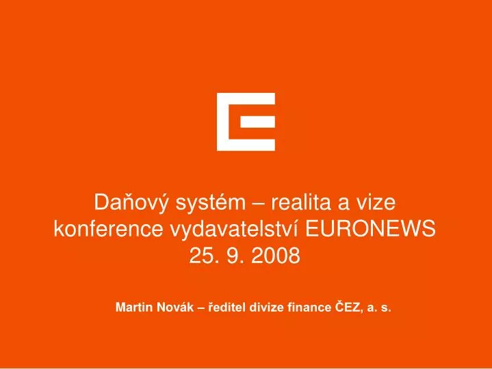 da ov syst m realita a vize konference vydavatelstv euronews 25 9 2008