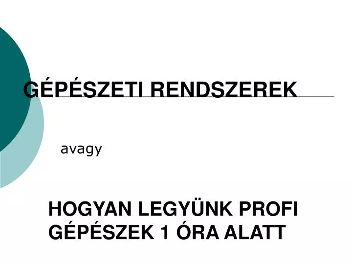 g p szeti rendszerek