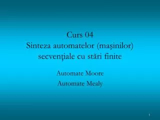 curs 04 sinte z a automatelor ma inilor secven iale cu st ri finite