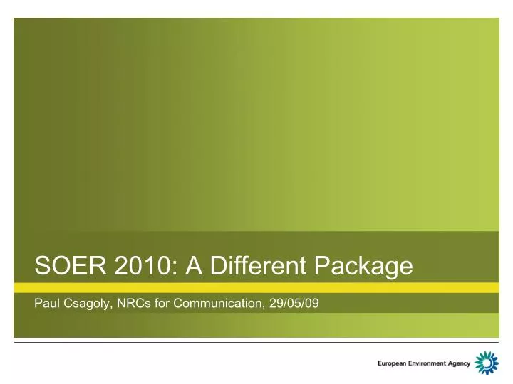 soer 2010 a different package