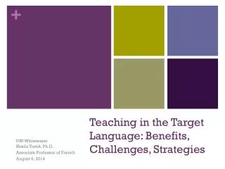 Teaching in the Target Language: Benefits, Challenges, Strategies
