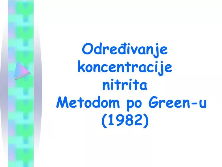 odre ivanje koncentracije nitrita metodom po green u 1982
